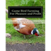 Game Bird Farming For Pleasure and Profit