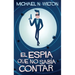 El espía que no sabía contar