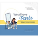 We All Have Parts: An Illustrated Guide to Healing Trauma with Internal Family Systems