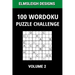 100 Wordoku Puzzle Challenge: A Word Sudoku Puzzle Book - A Letter Based Brain Teaser Puzzle Book for Puzzle lovers - Volume 2