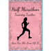 Half Marathon Training Tracker: Run For The Love Of It