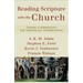 Reading Scripture with the Church: Toward a Hermeneutic for Theological Interpretation