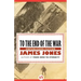 To the End of the War: Unpublished Stories