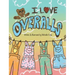 I Love Overalls