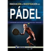 Innovación e investigación en pádel