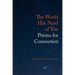 The World Has Need of You: Poems for Connection