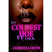 The Coldest Hoe Ever