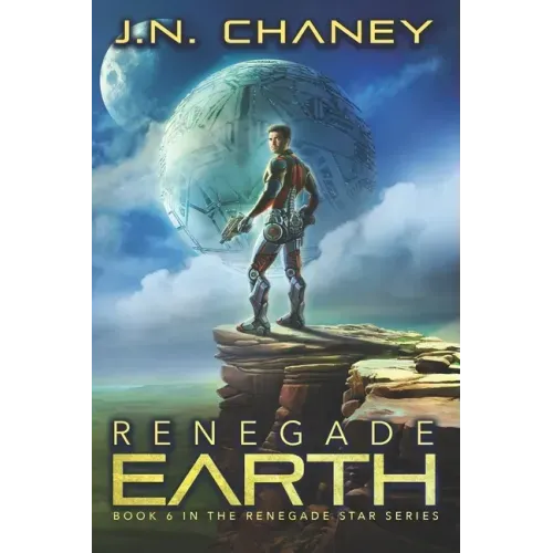Renegade Earth: An Intergalactic Space Opera Adventure