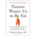 Nature Wants Us to Be Fat: The Surprising Science Behind Why We Gain Weight and How We Can Prevent--And Reverse--It