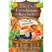 Lucy's Farmhouse Kitchen: Recipes from the Dewberry Farm Mysteries