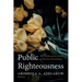 Public Righteousness: The Performative Ethics of Human Flourishing