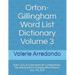 Orton-Gillingham Word List Dictionary Volume 3: Soft C & G, R-Controlled, W-Combinations, Cle, Silent letters, Complex Word Teams, -ED, -ES, -EST