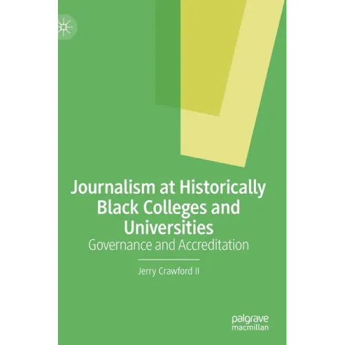 Journalism at Historically Black Colleges and Universities: Governance and Accreditation