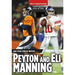 On the Field With...Peyton and Eli Manning
