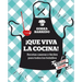 ¡Que Viva La Cocina! Recetas Caseras Y Fáciles Para Todos Los Bolsillos / Hoorayfor Cooking! Easy Homemade Recipes for All Budgets