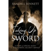 Taking Up the Sword: A Story of a Special Agent in the Diplomatic Security Service