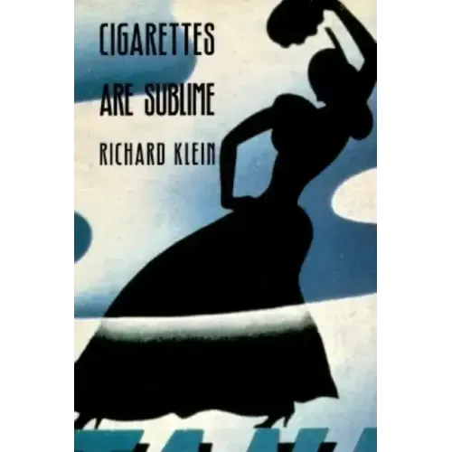 Cigarettes Are Sublime