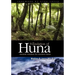The Foundation of Huna: Ancient Wisdom for Modern Times