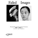 Failed Images: Photography and Its Counter-Practices