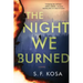The Night We Burned