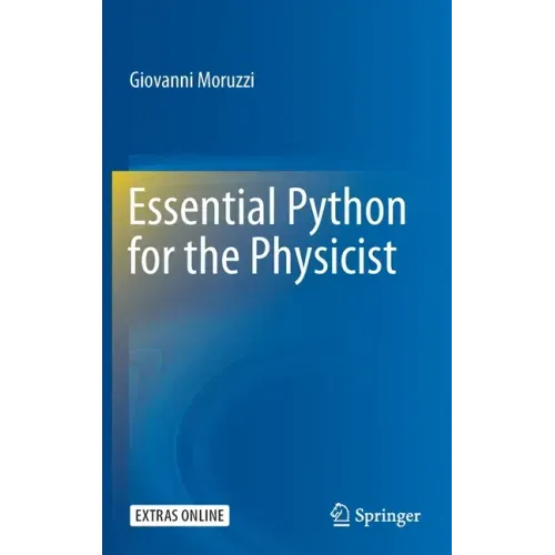 Essential Python for the Physicist