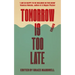 Tomorrow Is Too Late: An International Youth Manifesto for Climate Justice