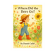 Where Did the Bees Go?: Discover How Bees Pollinate Flowers in This Interactive Toddler Picture Book (Ages 1-4)