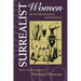 Surrealist Women: An International Anthology