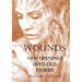 Wounds: New Openings Into Old Stories