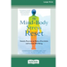 The Mind-Body Stress Reset: Somatic Practices to Reduce Overwhelm and Increase Well-Being [16pt Large Print Edition]