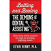 Battling and Beating the Demons of Dental Assisting: How Every Dental Assistant Can Have an Amazing, Fulfilling Career
