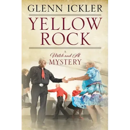 Yellow Rock: A Mitch and Al Mystery