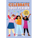 Celebrate Your Period: The Ultimate Puberty Book for Preteen and Teen Girls