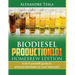 Biodiesel Production101 Homebrew Edition: A Do It Yourself Guide to Produce Biodiesel on Your Backyard