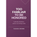 Too Familiar to Be Honored: Leadership, Boundaries, and the Cost of Being Called