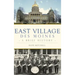 East Village, Des Moines: A Brief History