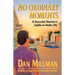 No Ordinary Moments: A Peaceful Warrior's Guide to Daily Life