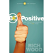 Be Positive: Even If It's Not Your Blood Type Your Life Will Change
