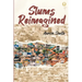 Slums Reimagined: How Informal Settlements Help the Poor Overcome Poverty and Model Sustainable Neighborhoods for All