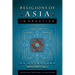 Religions of Asia in Practice: An Anthology