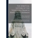 The Spiritual Letters of the Venerable Francis Mary Paul Liberman: First Superior-general of the Congregation of the Holy Ghost and the Immaculate Hea