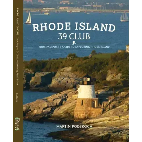 Rhode Island 39 Club: Your Passport and Guide to Exploring Rhode Island