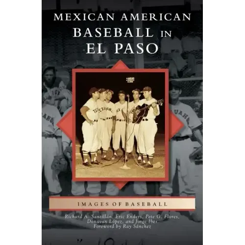 Mexican American Baseball in El Paso