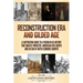 Reconstruction Era and Gilded Age: A Captivating Guide to a Period in US History That Greatly Impacted American Civil Rights and an Era of Rapid Econo