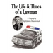 The Life & Times of a Lawman: A Biography
