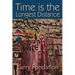Time is the Longest Distance