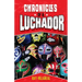 Chronicles of a Luchador