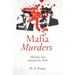Mafia Murders: 100 Murders That Changed the Mob