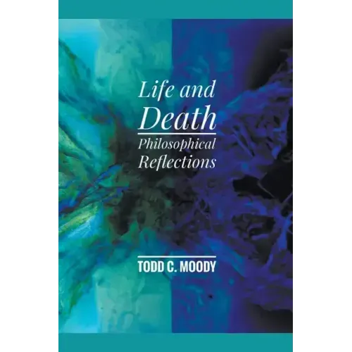 Life and Death: Philosophical Reflections