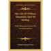 The Life of William Alexander, Earl of Stirling: With Selections from His Correspondence